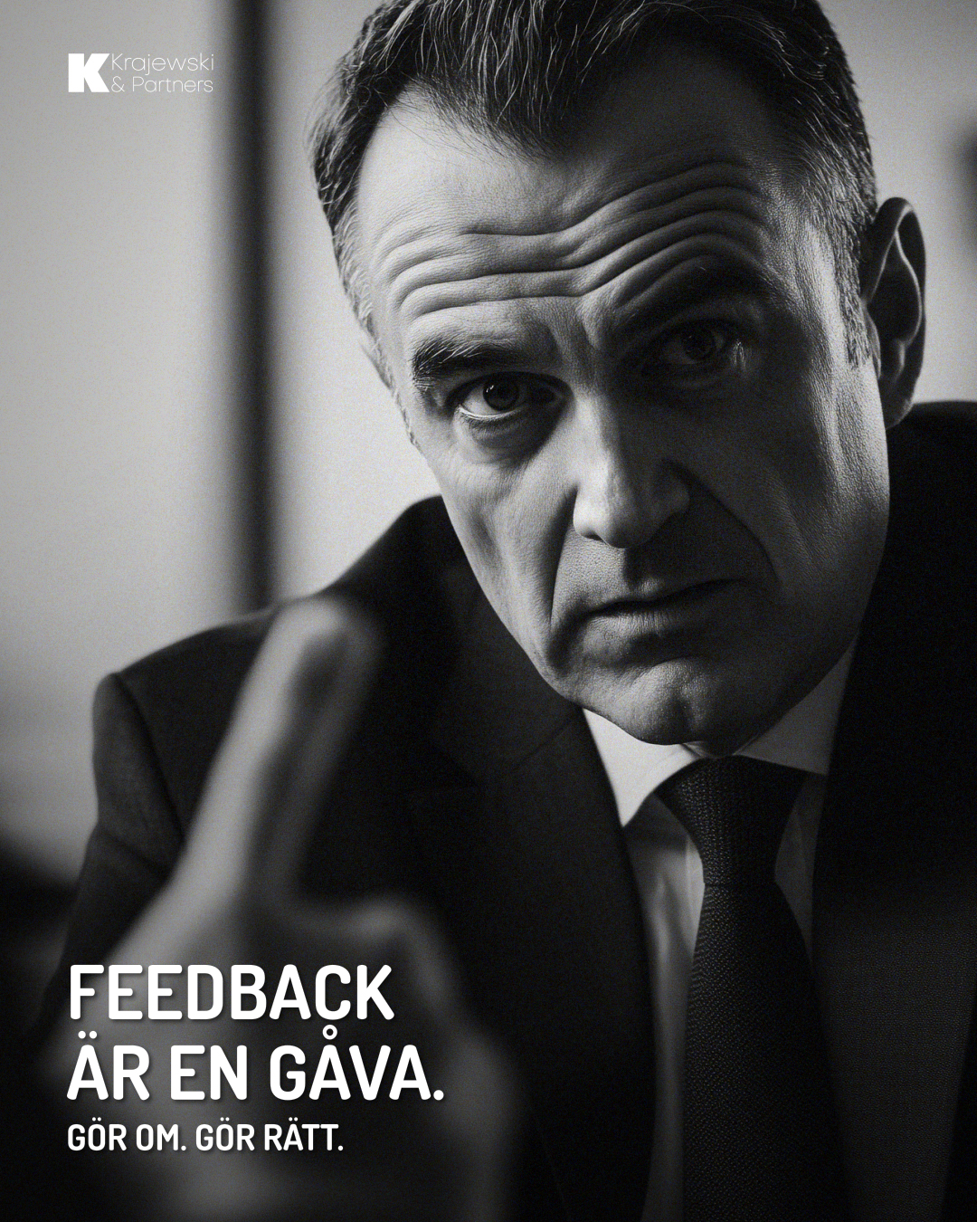 Feedback är en gåva. Gör om. Gör rätt.